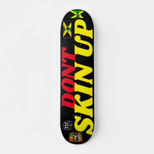 DONT SKIN UP   7 3/4" Skateboard Deck
