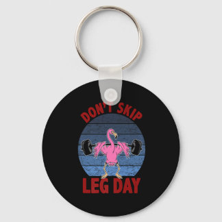 Don't Skip Leg Day, Funny Bodybuilding, Flamingo,  Key Ring