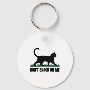 Don't Snack On Me Funny Cat 3 Key Ring