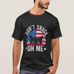 Don't Snack On Me Funny Cat Meme T-Shirt