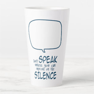 Don't Speak Latte Mug