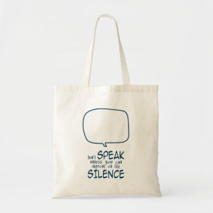 Don't Speak Tote Bag