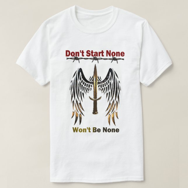 Don't start None, Won't be None T-Shirt (Design Front)