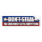 Don't Steal Government Competition Bumper Sticker
