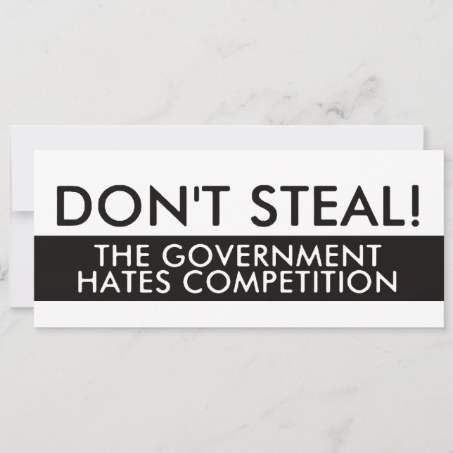 Don't Steal The Government Hates Competition (Front)