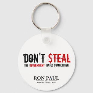 Don't Steal, The Government Hates Competition Key Ring