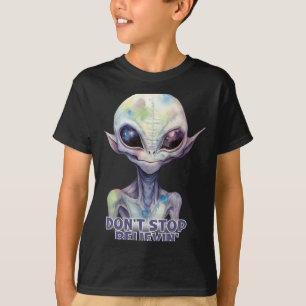 Dont Stop Believin Believe In Aliens  T-Shirt