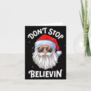 Dont Stop Believin Santa Christmas Boys Kids _1  Card