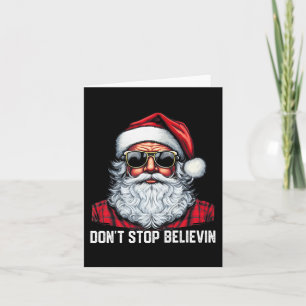Don't Stop Believin Santa Fun Christmas Boys Kids  Card