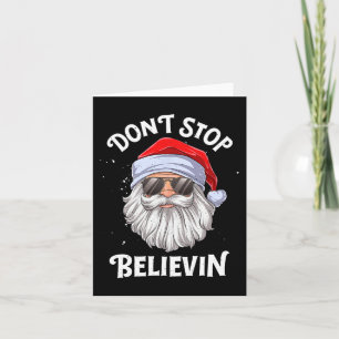 Don't Stop Believin Santa Fun Christmas Boys Kids Card