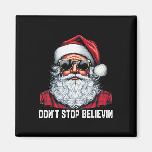 Don't Stop Believin Santa Fun Christmas Boys Kids Magnet