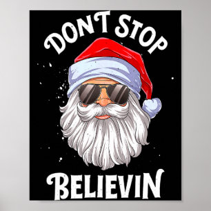 Dont Stop Believin Santa Funny Christmas Boys Kid Poster