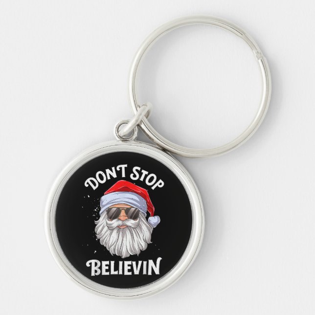 Don't Stop Believin Santa Funny Christmas Key Ring (Front)