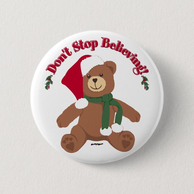 Don't Stop Believing! Christmas Bear 6 Cm Round Badge (Front)