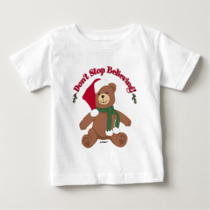 Don't Stop Believing! Christmas Bear Baby T-Shirt
