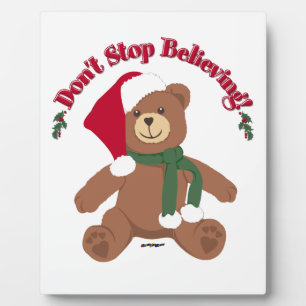 Don't Stop Believing! Christmas Bear Plaque