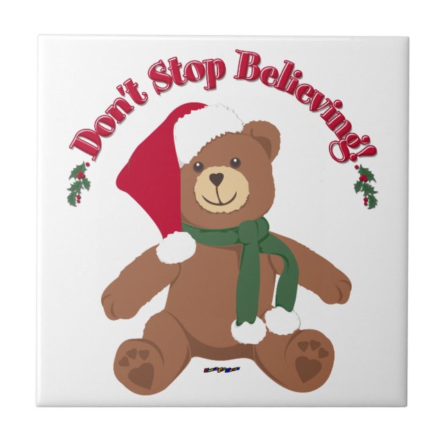 Don't Stop Believing! Christmas Bear Tile (Front)