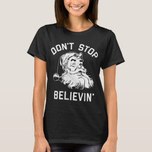 Don't Stop Believing Christmas Vintage Santa Winte T-Shirt