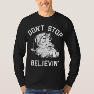 Don't Stop Believing Christmas Vintage Santa Winte T-Shirt