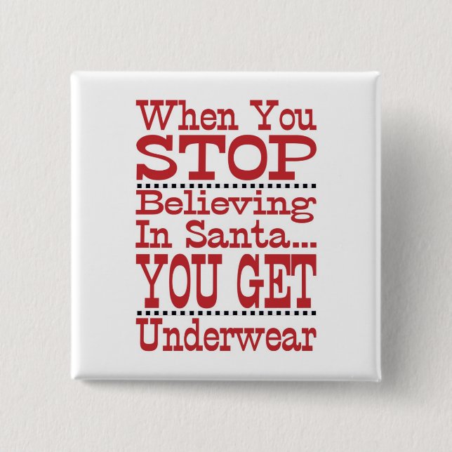 Don't Stop Believing in Santa 15 Cm Square Badge (Front)
