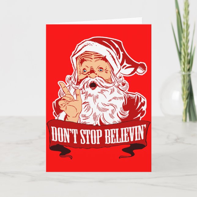 Dont Stop Believing in Santa Holiday Card (Front)