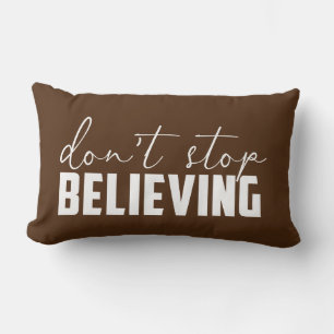 Don't Stop Believing Lumbar Cushion