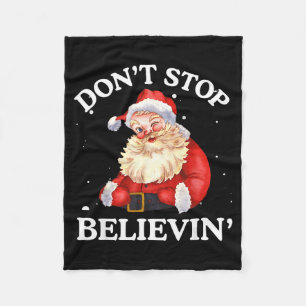 Don't Stop Believing Santa Funny Santa Claus Face  Fleece Blanket