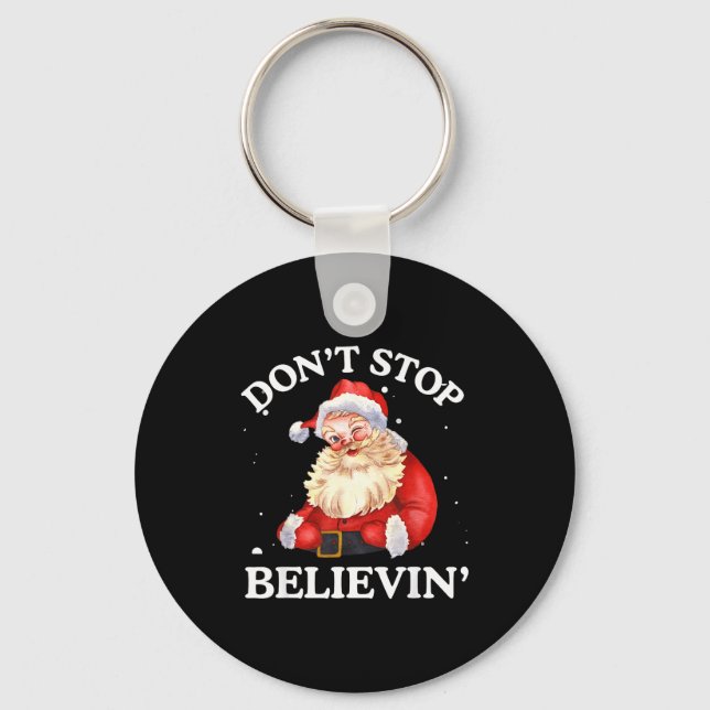 Don't Stop Believing Santa Funny Santa Claus Face  Key Ring (Front)