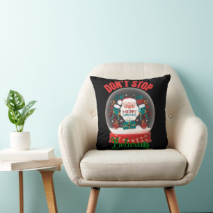 Don't Stop Believing Santa Merry Christmas Cushion