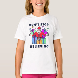 Don't Stop Believing Santa with Gifts T-Shirt