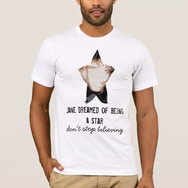 Don't Stop Believing T-Shirt (Front)