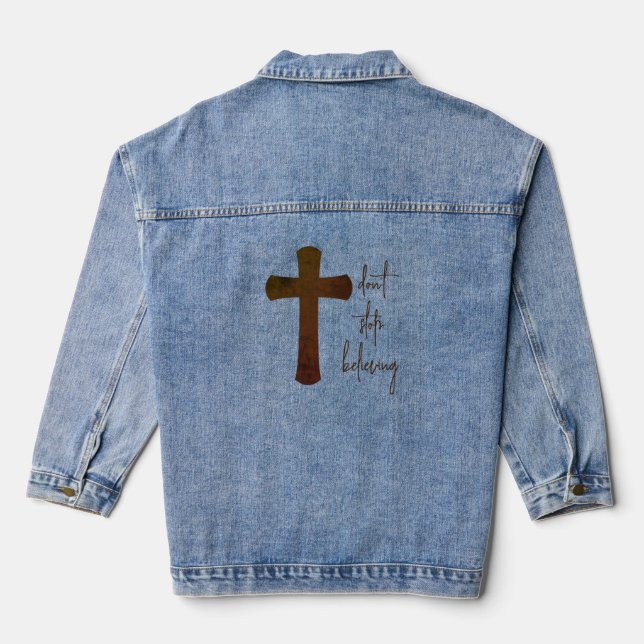 Don't Stop Believing Typography Christian Cross Denim Jacket (Back)