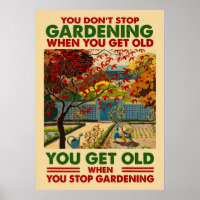 Don't Stop Gardening