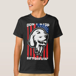 Don't Stop Retrieving Shirt American Flag Golden R