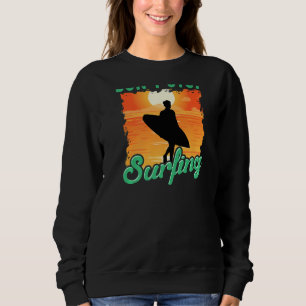 Don't Stop Surfing  Surfer Back Print Sweatshirt