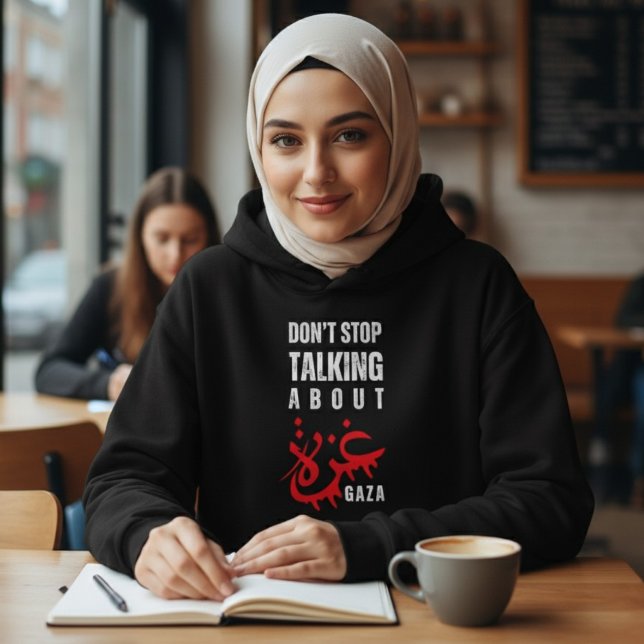 Don't stop talking about Gaza Hoodie (Creator Uploaded)
