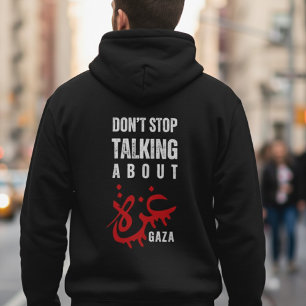 Don't stop talking about Gaza Hoodie