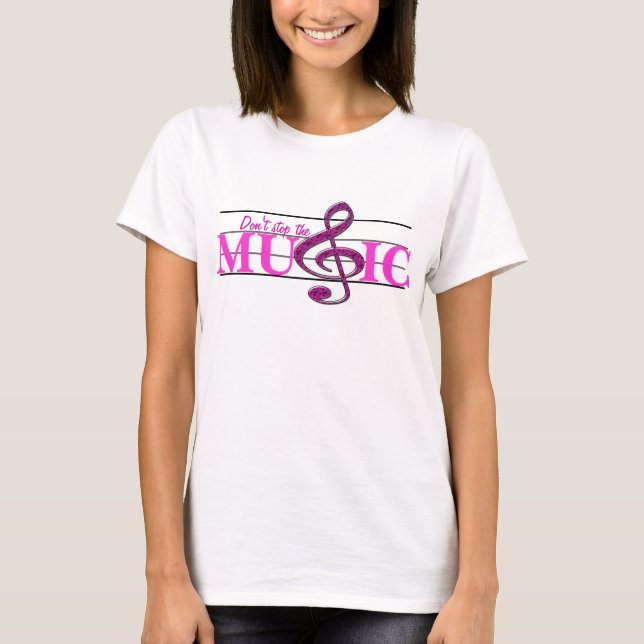 Don't Stop The Music Pink Accent Ladies T-shirt (Front)