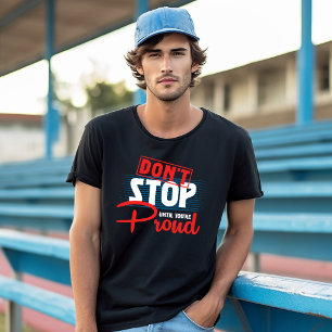 Don't Stop Until You're Proud Exercise T-Shirt