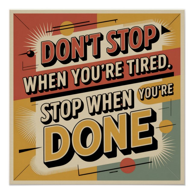 Don't Stop When You're Tired Poster (Front)
