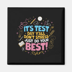 Dont Stress Do Your Best Motivational Testing Magnet