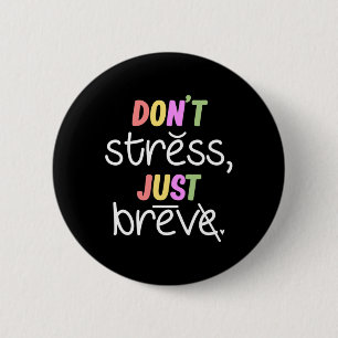Don't Stress Dyslexia Awareness Disability Therapi 6 Cm Round Badge