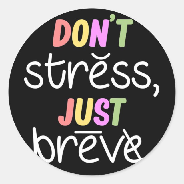 Don't Stress Dyslexia Awareness Disability Therapi Classic Round Sticker (Front)