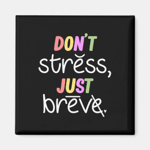 Don't Stress Dyslexia Awareness Disability Therapi Magnet