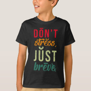 Don't Stress Just Breve Dyslexia Awareness Dyslexi T-Shirt