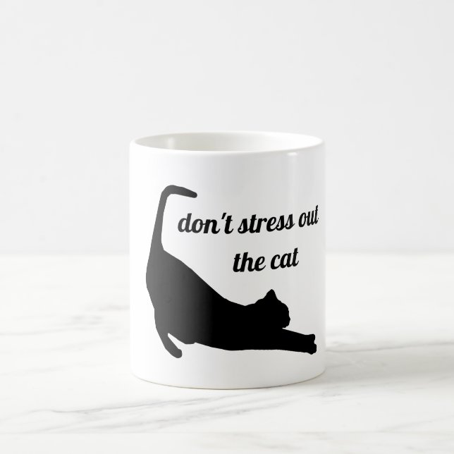 Don't stress out the cat coffee mug (Center)