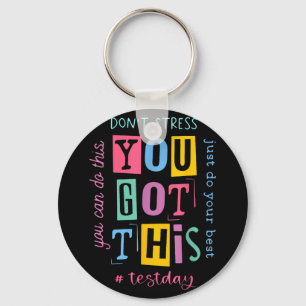 Dont Stress You Got This You Can Do This... Design Key Ring
