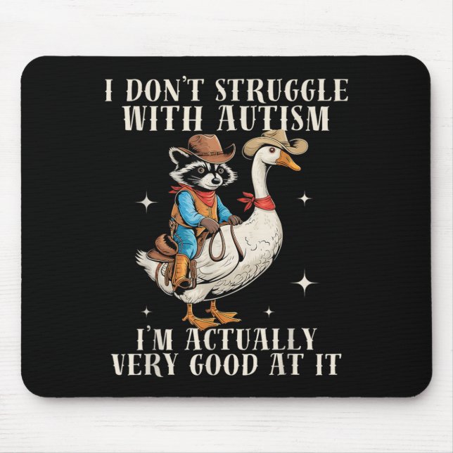 Dont Struggle with Autism Funny Autistic Cowboy Mouse Pad (Front)