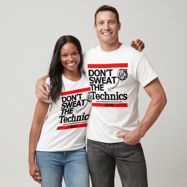 Don't Sweat The Technics T-Shirt (Unisex)