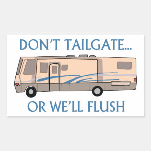 Don't Tailgate Rectangular Sticker